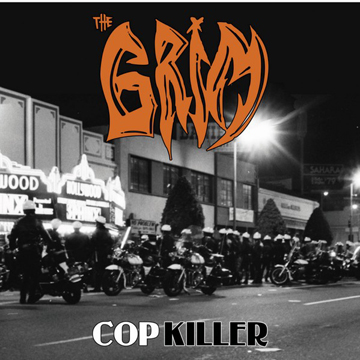 THE GRIM "Cop Killer" 7" (Felony) Orange Vinyl/Etching